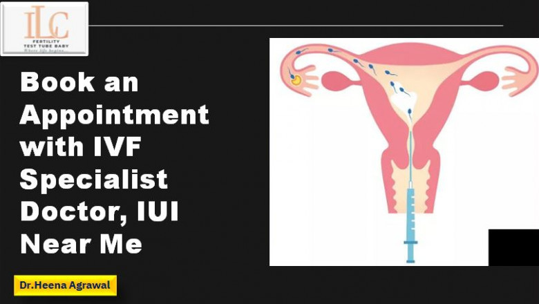 Book an Appointment with IVF Specialist Doctor, IUI Near Me