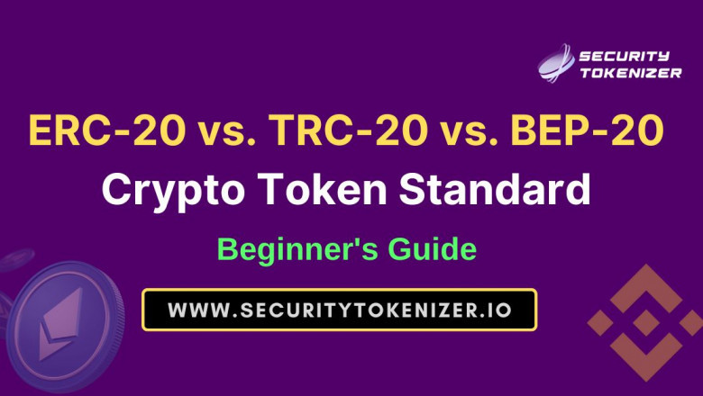 ERC-20 vs. TRC-20 vs. BEP-20 Crypto Token Standard - Beginner's Guide