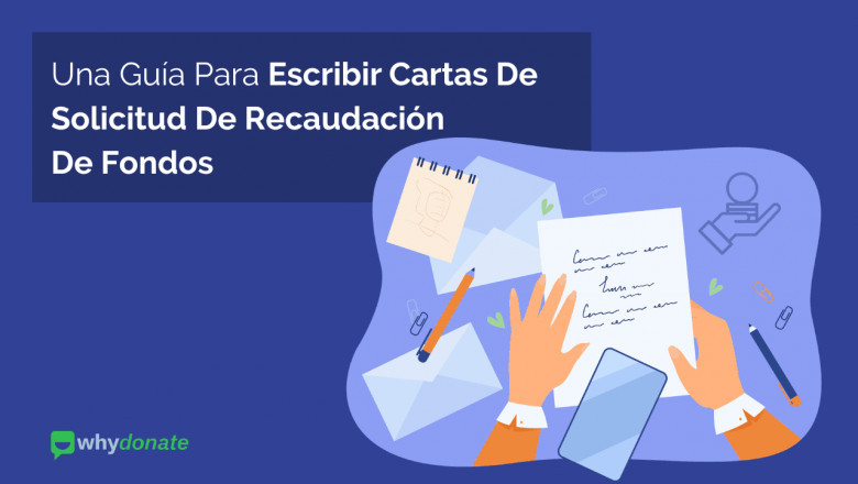 Una Guía para Escribir una Carta de Solicitud de Recaudación de Fondos
