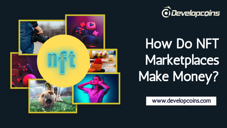 What Are The Ways NFT Marketplaces Make Profit?