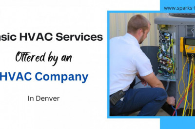 Basic HVAC Services Offered by an HVAC Company in Denver CO
