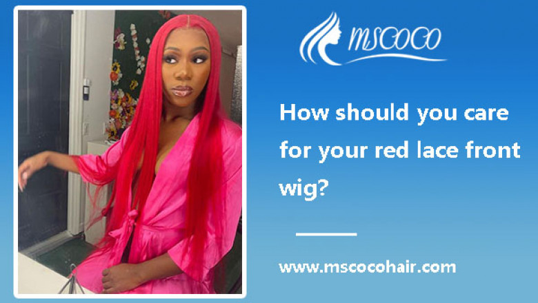 How should you care for your red lace front wig?