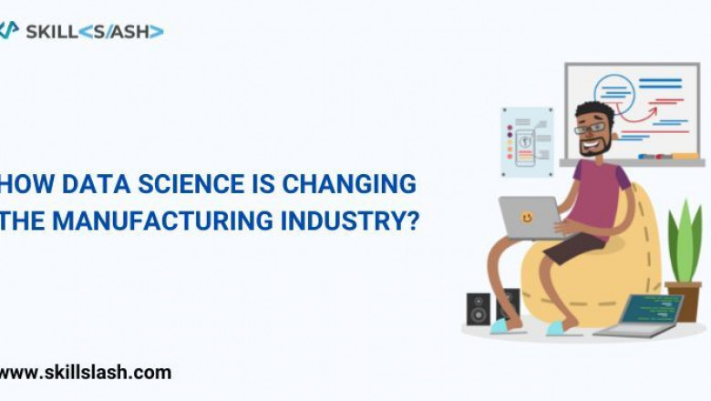 What impact is data science having on the manufacturing industry?