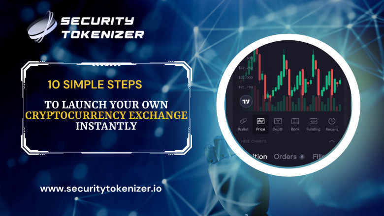 10 Simple Steps To Launch Your Own Cryptocurrency Exchange Instantly?