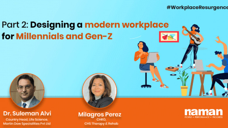 Part 2: Designing a modern workplace for Millennials and Gen-Z