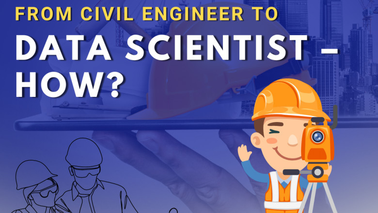 From Civil Engineer to Data Scientist – How?