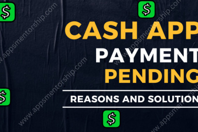 Learn all the reasons Cash App payment is pending- how to fix it?
