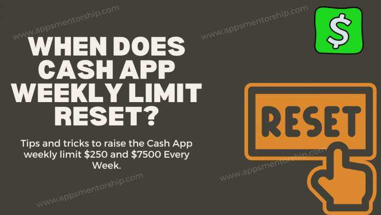 When Does Cash App Weekly Limit Reset For $250?