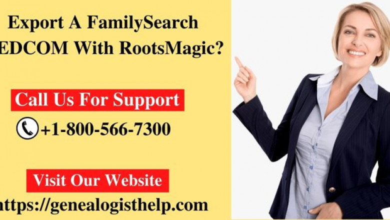 GEDCOM File Export FamilySearch With RootsMagic