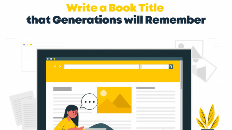 How to Write a Book Title that Generations will Remember – Brilliant Marketing Hack for Authors