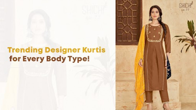 Trending Designer Kurtis For Every Body Type