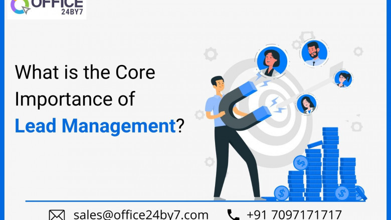 What is the Core Importance of Lead Management