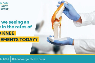 Why Are We Seeing an Increase in the Rates of Hip and Knee Replacements Today?